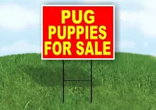 Pug PUPPIES FOR SALE YELLOW RED BACKGROUND Yard Sign Road with Stand LAWN SIGN