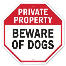 Private Property Beware of Dogs Octagon Sign Weather Resistant Made in the USA