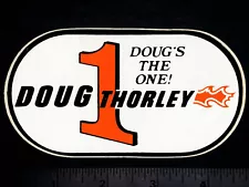 DOUG THORLEY Headers - Doug’s The One - Orig. Vintage 70's Racing Decal/Sticker