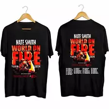 SALE! Nate Smith World On Fire 2024 World Band Concert Tour T-Shirt For Fan