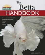 The Betta Handbook [B.E.S. Pet Handbooks]