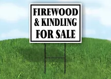 FIREWOOD KINDLING FOR SALE BLACK BORDER Yard Sign with Stand LAWN SIGN