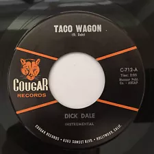 Dick Dale Taco Wagon/Spanish Kiss Cougar Records 45 C-712 Surf Guitar