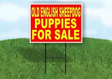 Old English Sheepdog PUPPIES FOR SALE YELLOW Yard Sign Road with Stand LAWN SIGN