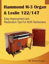 Hammond M-3 Organ & Leslie 122/147 Easy Improvement and Restorati