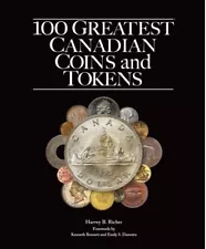 100 Greatest Canadian Coins and Tokens by Harvey Richer - Full Color - Whitman