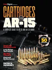 Cartridges of the AR-15: A Complete Reference for AR-15 & AR-10 Patrick Sweeney