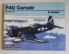 F4U CORSAIR IN ACTION Book Jim Sullivan Squadron Signal Voughts US Navy Fighter