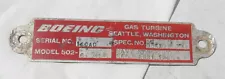 Boeing 502 or T-50 Turboshaft Jet engine data plate Used on USN QH-50 Helicopter