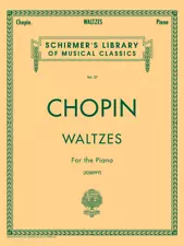 CHOPIN WALTZES FOR THE PIANO MUSIC BOOK-SCHIRMER PIANO SOLO-BRAND NEW ON SALE!!