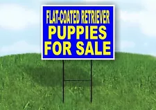 Flat-Coated Retriever PUPPIES FOR SALE Yard Sign Road with Stand LAWN SIGN