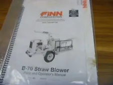 Finn B-70 Model MS Straw Blower Parts Catalog & Owner Operator Manual