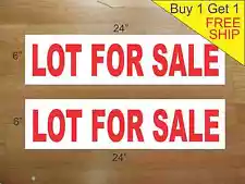 LOT FOR SALE 6"x24" REAL ESTATE RIDER SIGNS Buy 1 Get 1 FREE 2 Sided Plastic