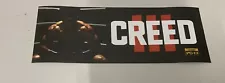 CREED 3 Movie Theater Mylar Banner Small 13 “x 5 “