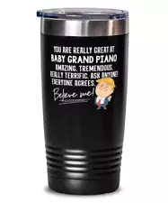 Funny Baby Grand Piano Player Trump Gift Baby Grand Piano Tumbler Mug for Musi