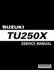 Suzuki TU250X 2009 edition Repair Workshop Service Manual