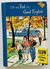 Vintage Textbook On The Trail To Good English 1958 Laidlaw Great Illustrations!