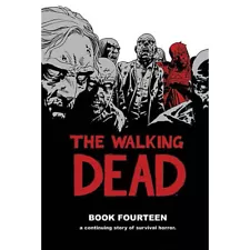 The Walking Dead Book 14 by Robert Kirkman (2017, Hardcover) New Sealed.