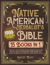 Native American Herbalists Bible - 15 Books in 1