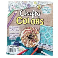 Crafty Colors Adult Coloring Book Creative Expression 31 Images 16 Projects Teen