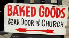 vintage BAKED GOODS REAR DOOR OF CHURCH hand painted DOUBLE SIDED WOOD SIGN