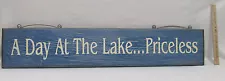 " A Day At The Lake ... Priceless " Wood Sign Blue Distressed Rustic Lake Home