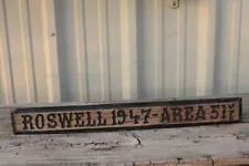 ~~~ VINTAGE ROSWELL 1947 - AREA 51 UFO WOOD 22" SIGN ~~~