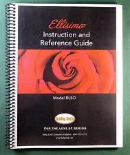 Baby Lock Ellisimo BLSO Instruction Manual: Full Color & Protective Covers!