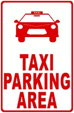 Taxi Parking Area Sign. Size Options