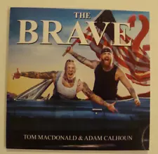 Tom Macdonald/Adam Calhoun ~The Brave 2~ CD..BRAND NEW..Dax, Social Repose, Nova