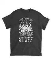 First I Drink Coffee Then Tattoo Artist Stuff Funny Quote Premium T-Shirt - Men'