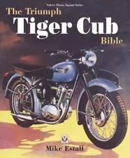 Triumph Tiger Cub Bible, Paperback by Estall, Mike, Brand New, Free shipping ...