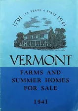 New Listing1941 VERMONT "FARMS AND SUMMER HOMES FOR SALE" BOOKLET -E-11