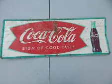 DATED 1940 COCA-COLA "SIGN OF GOOD TASTE" LARGE ADVERTISING SIGN - 32" X 12"