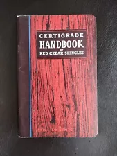 1954 Certigrade Handbook of Red Cedar Shingles