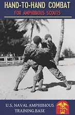 HAND TO HAND COMBAT FOR AMPHIBIOUS SCOUTS: US NAVY(1945) **BRAND NEW**