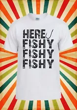 Here Fishy Fish Fishing Hunting Cool Men Women Vest Tank Top Unisex T Shirt 1598