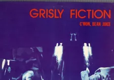 Grisly Fiction - Com'n Bean Juice Vinyl LP