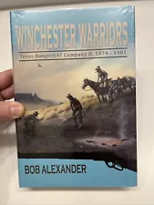 Winchester Warriors : Texas Rangers of Company D, 1874-1901 - Alexander