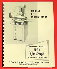 BOYAR-SCHULTZ 6-18 Challenger Surface Grinder Instructions & Parts Manual 0070