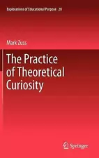 The Practice of Theoretical Curiosity by Mark Zuss (English) Hardcover Book