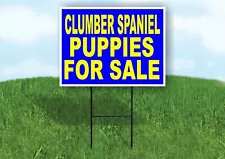 Clumber Spaniel PUPPIES FOR SALE YELLOW BLUE Yard Sign Road with Stand LAWN SIGN