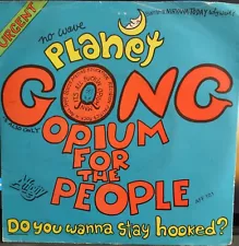 Planet Gong Opium For The People b/w Poet For Sale Affinity 45 w/PS UK Pressing