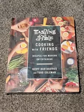 Tasting Table Cooking with Friends Recipes for Modern Entertaining by Geoff