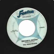 GARAGE DEATHER NOVELTY 45 - PEDESTRIANS - SNYDER'S SWAMP - HEAR -1966 FENTON