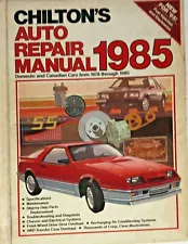 Chilton's Auto Repair Manual 1985 for Domestic & Canadian Cars 1978 to 1985