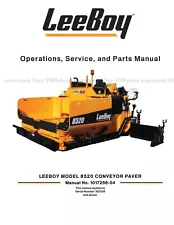 LeeBoy 8520 Conveyor Paver Operations Service Parts Repair Manual 1017256-04