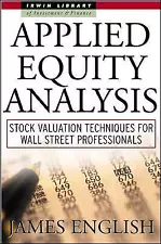 Applied Equity Analysis: Stock Valuation Techniques for Wall Street...