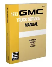 1973 GMC Medium Shop Manual 5000 6000 6500 Truck Service base book for 1974-1976