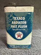 Very Old, Very Rare--Vintage Texaco Radiator Fast Flush 1 Pint. Hard to find!